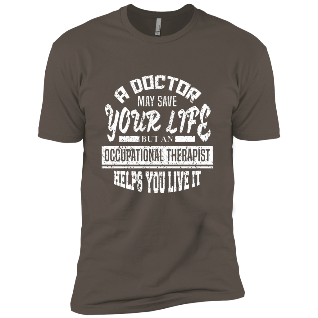 Occupational Therapist Helps You Live It T-Shirt NL3600 Next Level Premium Short Sleeve T-Shirt