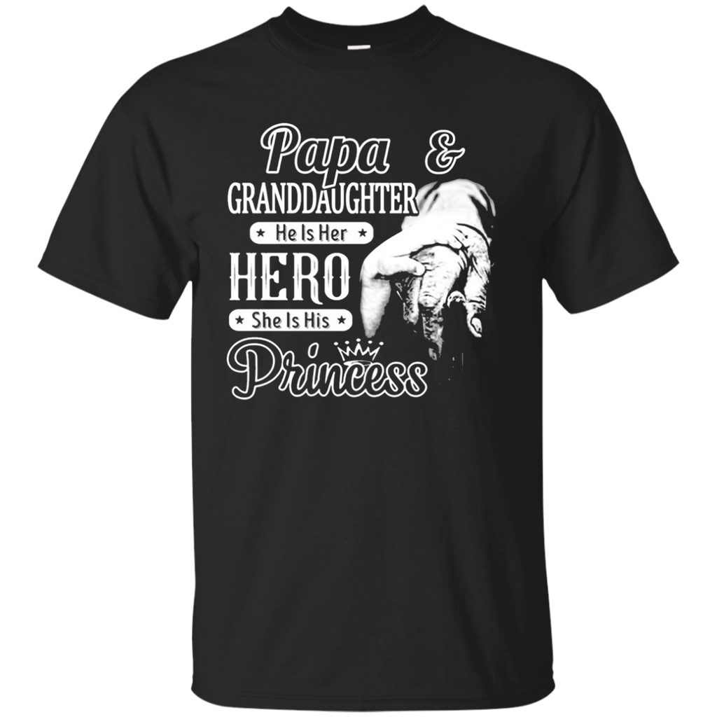 Papa Is Hero Granddaughter Is Princess Shirt Gifts For Papa Custom Ultra Cotton T-Shirt