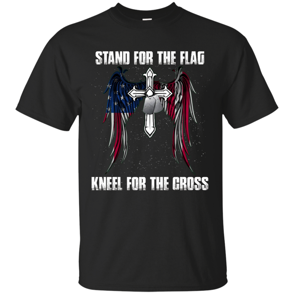Stand For The Flag Kneel For The Cross Custom Ultra Cotton T-Shirt