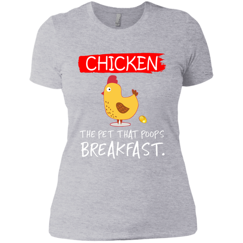 Chicken the pet that poops breakfast funny T-shirt NL3900 Next Level Ladies' Boyfriend T-Shirt