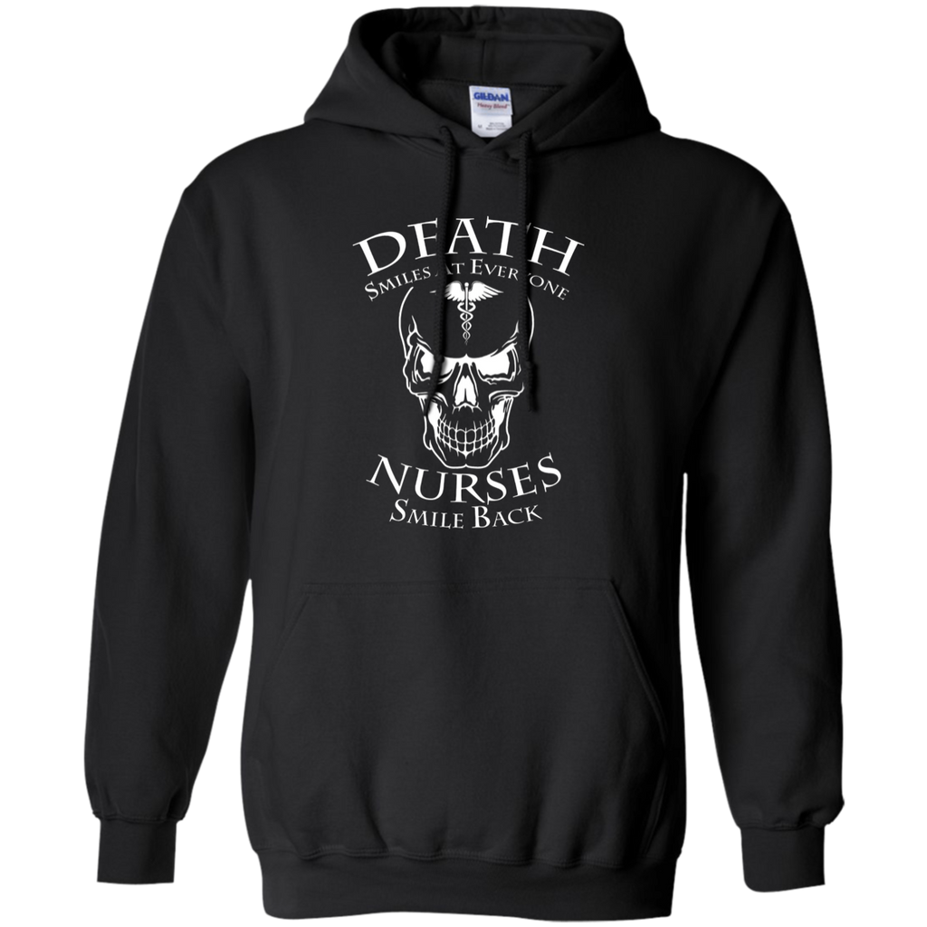 Death Smiles At Everyone Nurses Smile Back T-Shirt G185 Gildan Pullover Hoodie 8 oz.