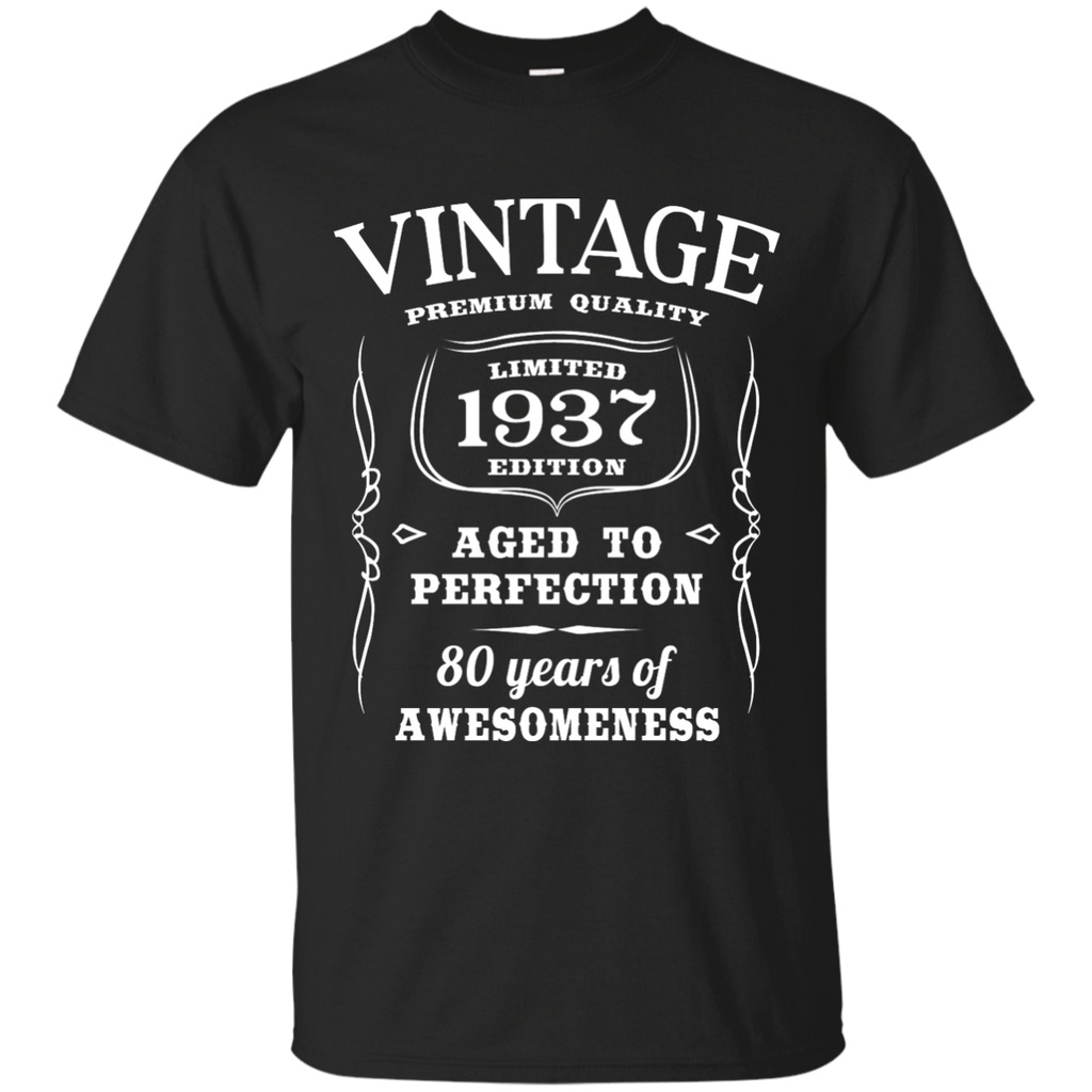 80th Birthday Gift T-Shirt Limited 1937 Edition Custom Ultra Cotton T-Shirt