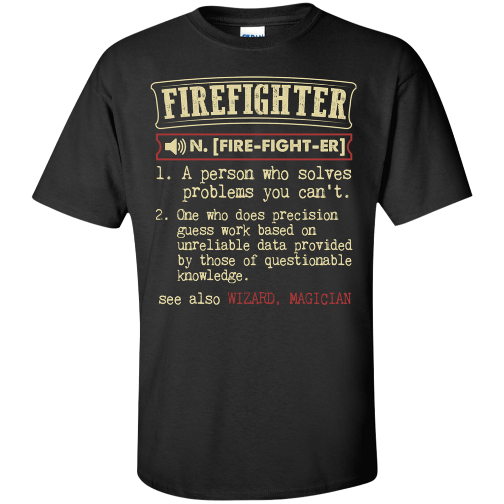 firefighter funny dictionary term 18 T-Shirt