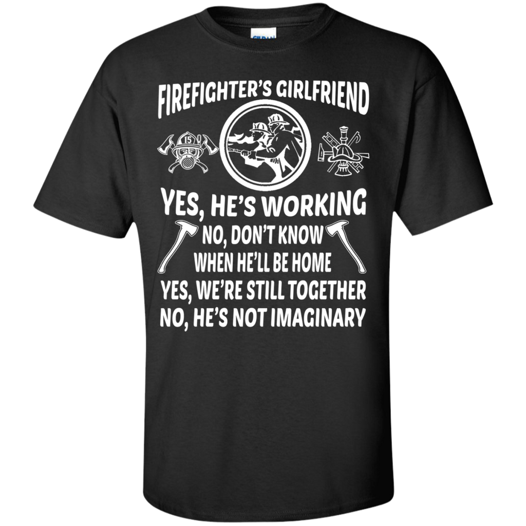 firefighter's wife yes, he's working T-Shirt