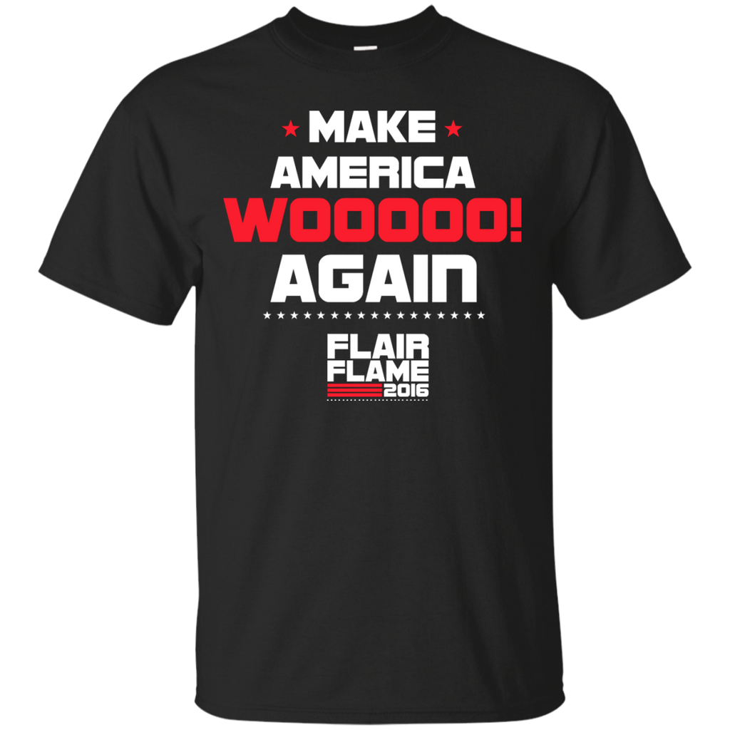 flair flame 2016 - make america wooooo again T-Shirt