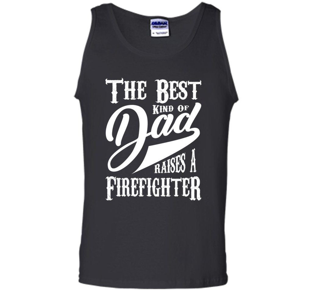 Men's Father's Day Gift T Shirt for a Firefighter 's Dad