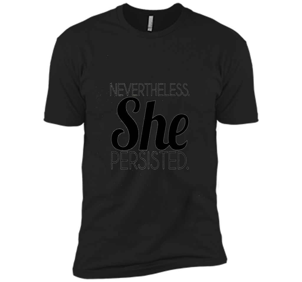 Nevertheless She Persisted T-Shirt