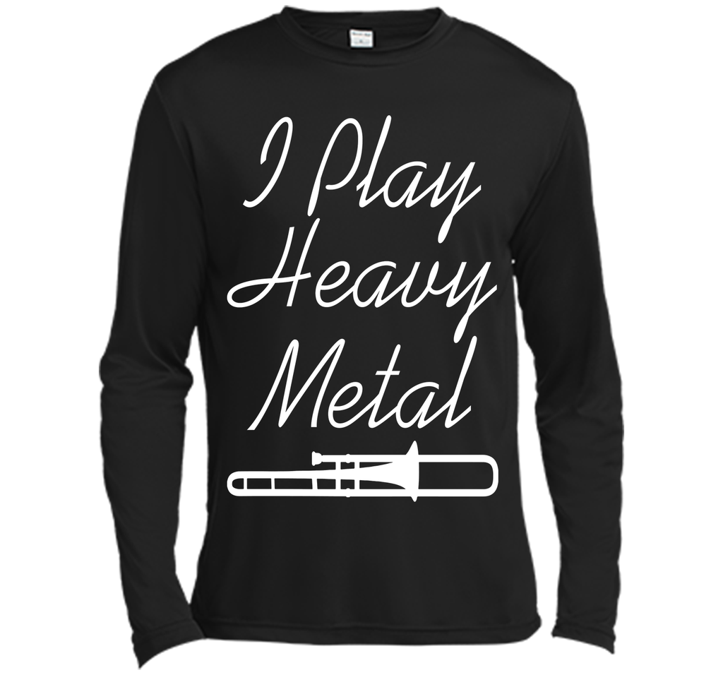 I Play Heavy Metal Funny Trombone T-shirt T-Shirt