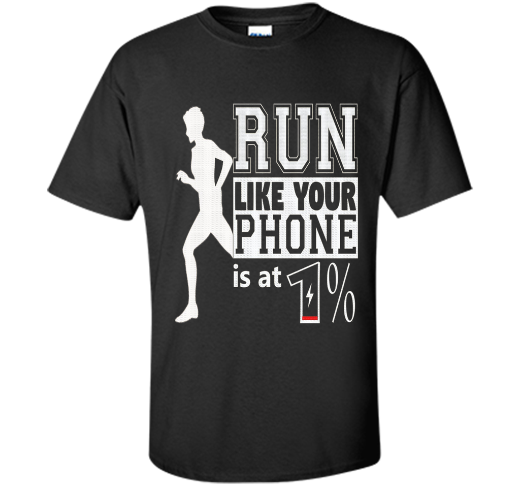 Run Like Your Battery Is Low Funny Running Tshirt