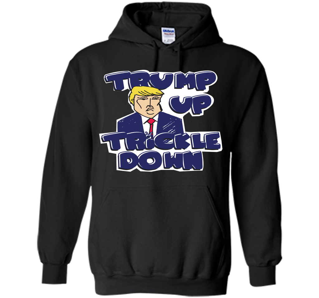Donald Trump Up Trickle Down Politics 2016 T-Shirt