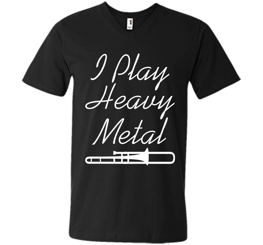 I Play Heavy Metal Funny Trombone T-shirt T-Shirt