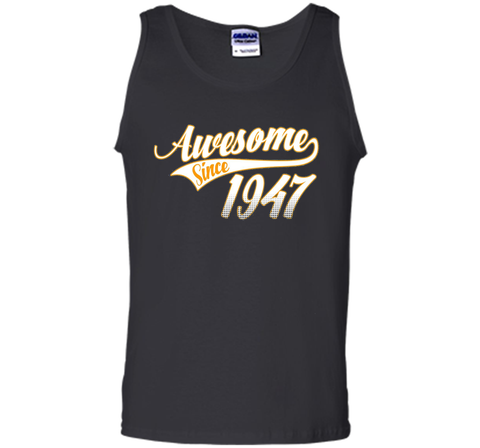 Awesome Since 1947, 69th Birthday Gift T Shirt