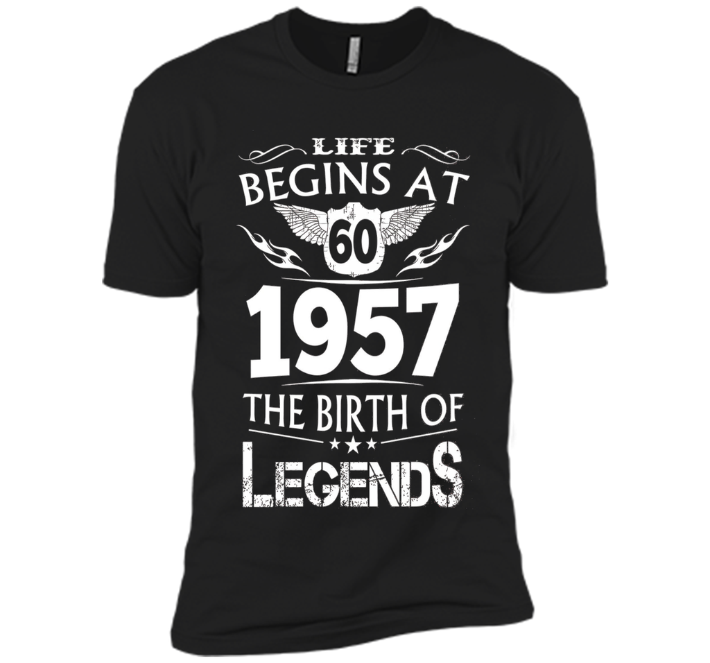 Life Begins At 60 1957 The Birth Of Legends T-Shirt t-shirt