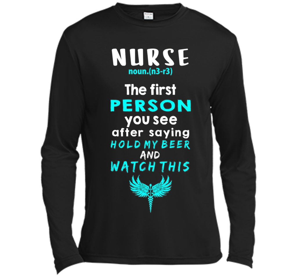 Nurse Definition Funny Hold my Beer & Watch This Tee Gift