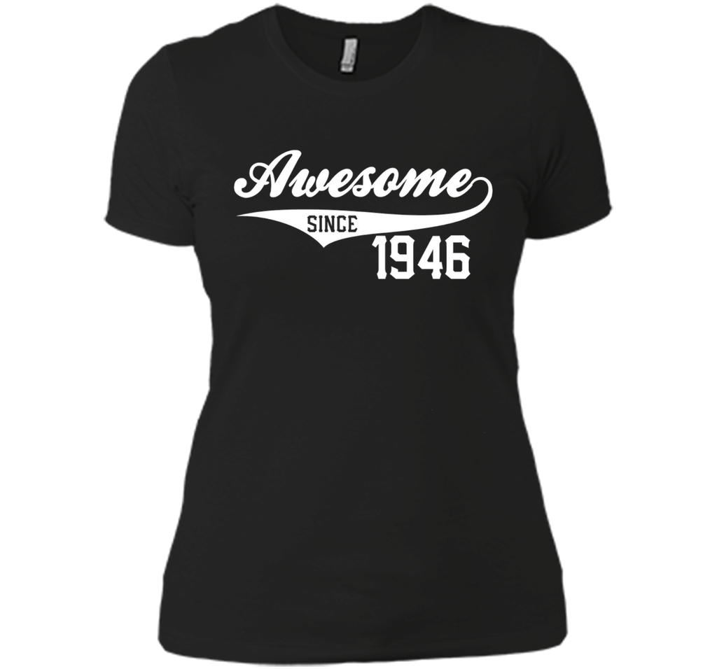 70th Birthday Gift Awesome 1946 Funny 70 year old T-Shirt
