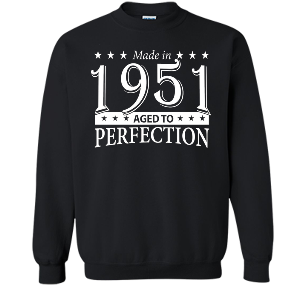 Funny Birthday Tshirt - Made in 1951 Aged To Perfection
