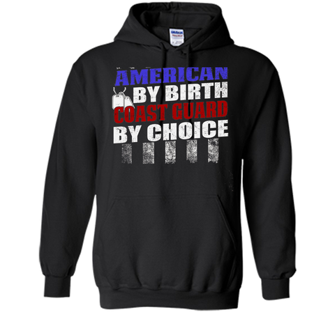 American By Birth Coast Guard T-shirt Armed Force Day cool shirt