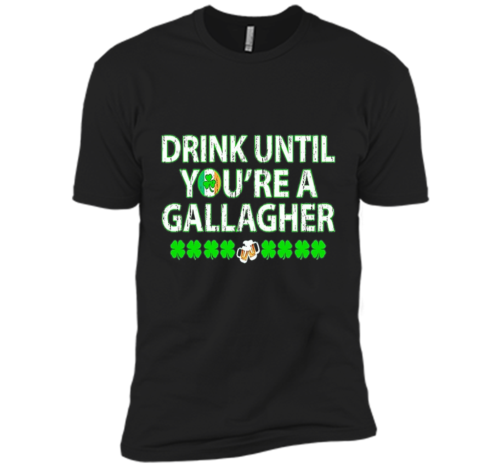 Drink until you're a Gallagher T-shirt, NEW