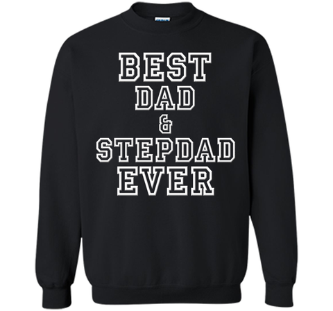 Best Dad & Stepdad Ever Funny Father's Day Holiday T-Shirt