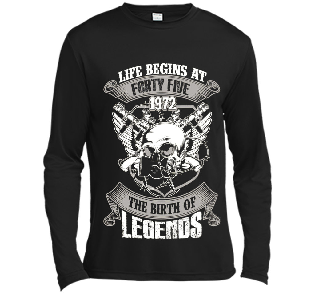 Life Begins At Forty-Five 1972 Birth Of Legends T-shirt cool shirt