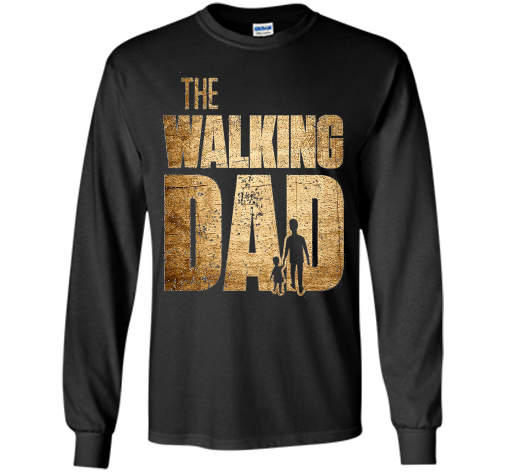 Walking Dad T-shirt Gift Father's Day