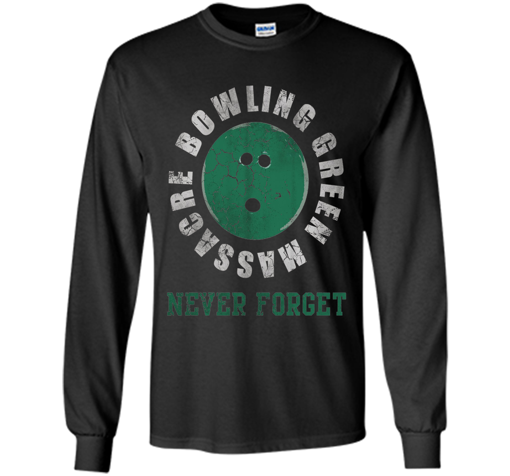 Bowling Green Massacre Never Forget Shirt