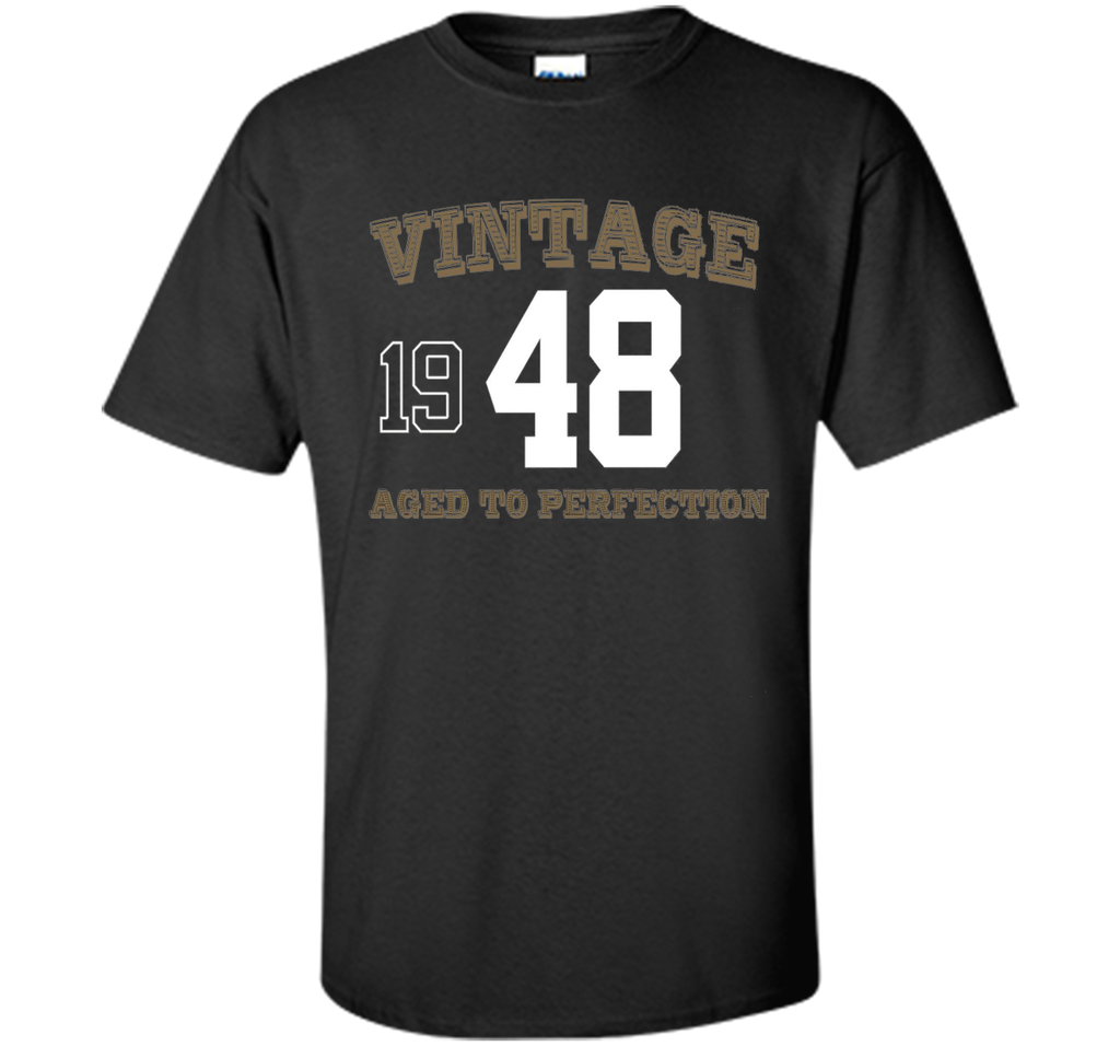 Vintage 1948 Perfect Aged Shirt. 68th Birthday Gift T-Shirt