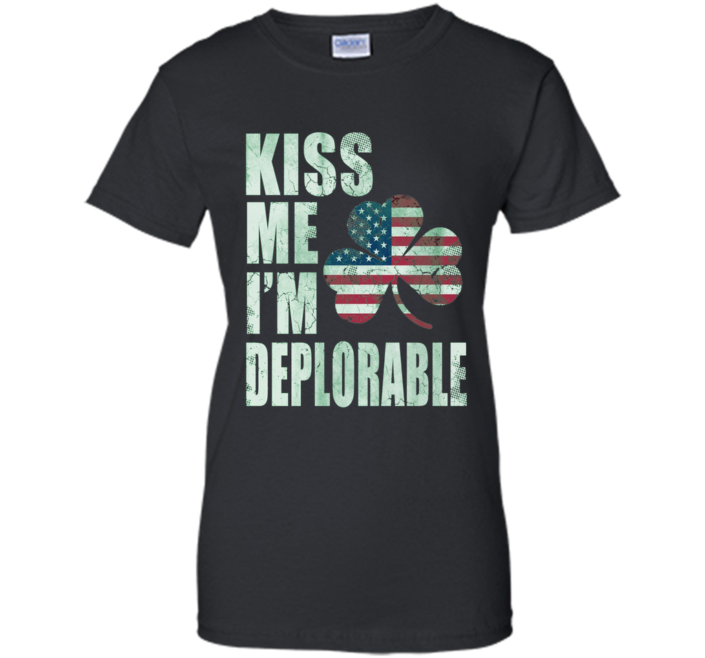 Kiss Me Im Deplorable Shirt