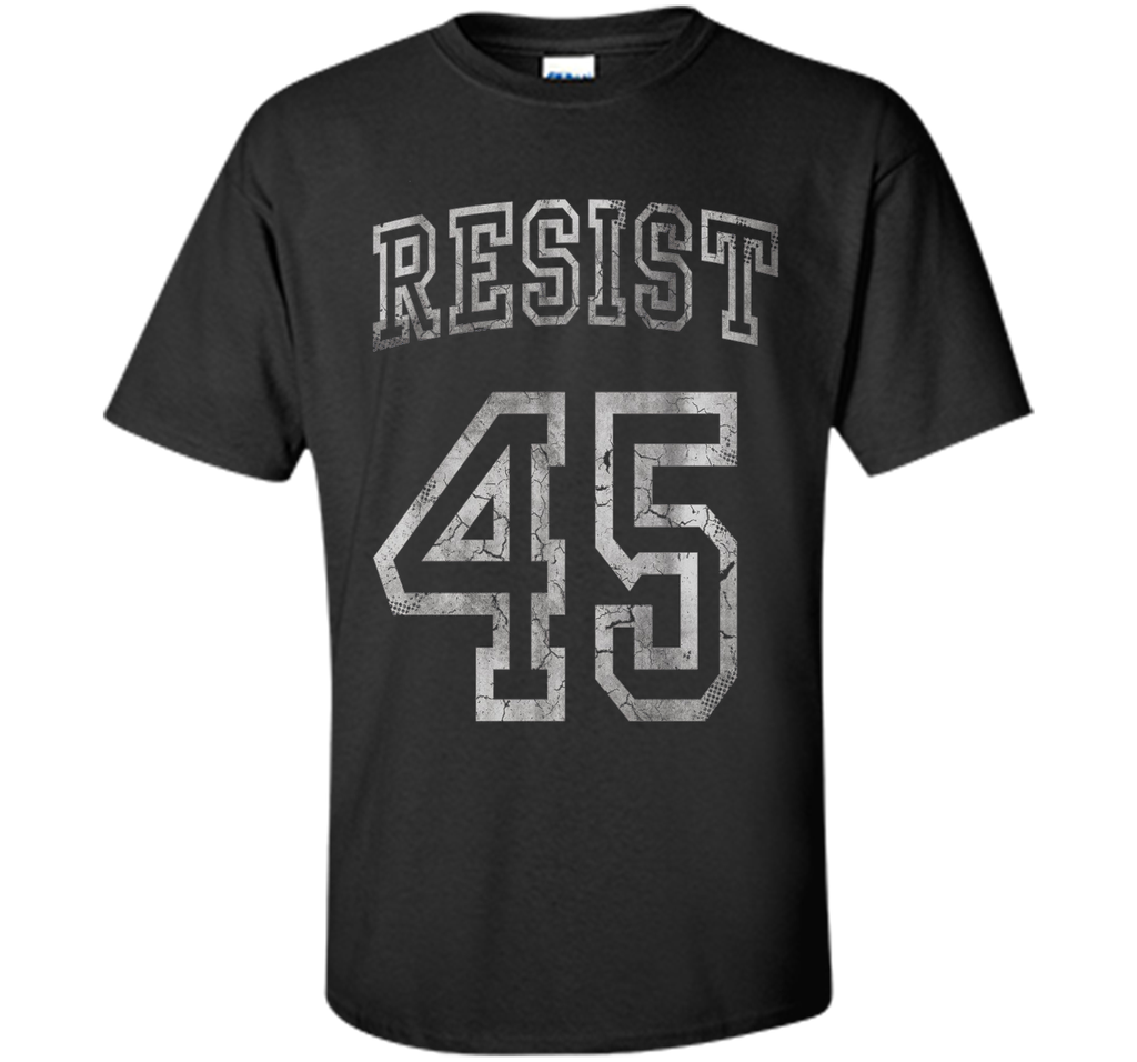 Resist 45 Trump Protest Shirt