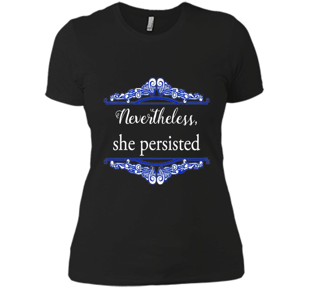 Feminist Nevertheless She Persisted T- shirt