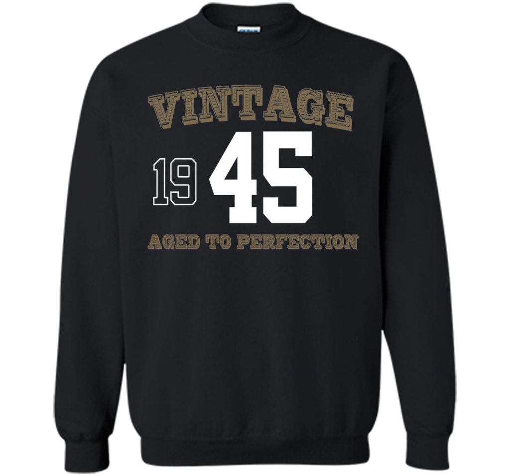 Vintage 1945 Perfect Aged Shirt. 71st Birthday Gift T-Shirt