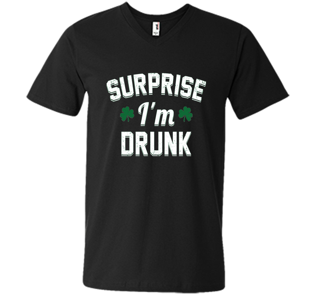 Surprise I'm Drunk Saint Patrick's Day Shirt