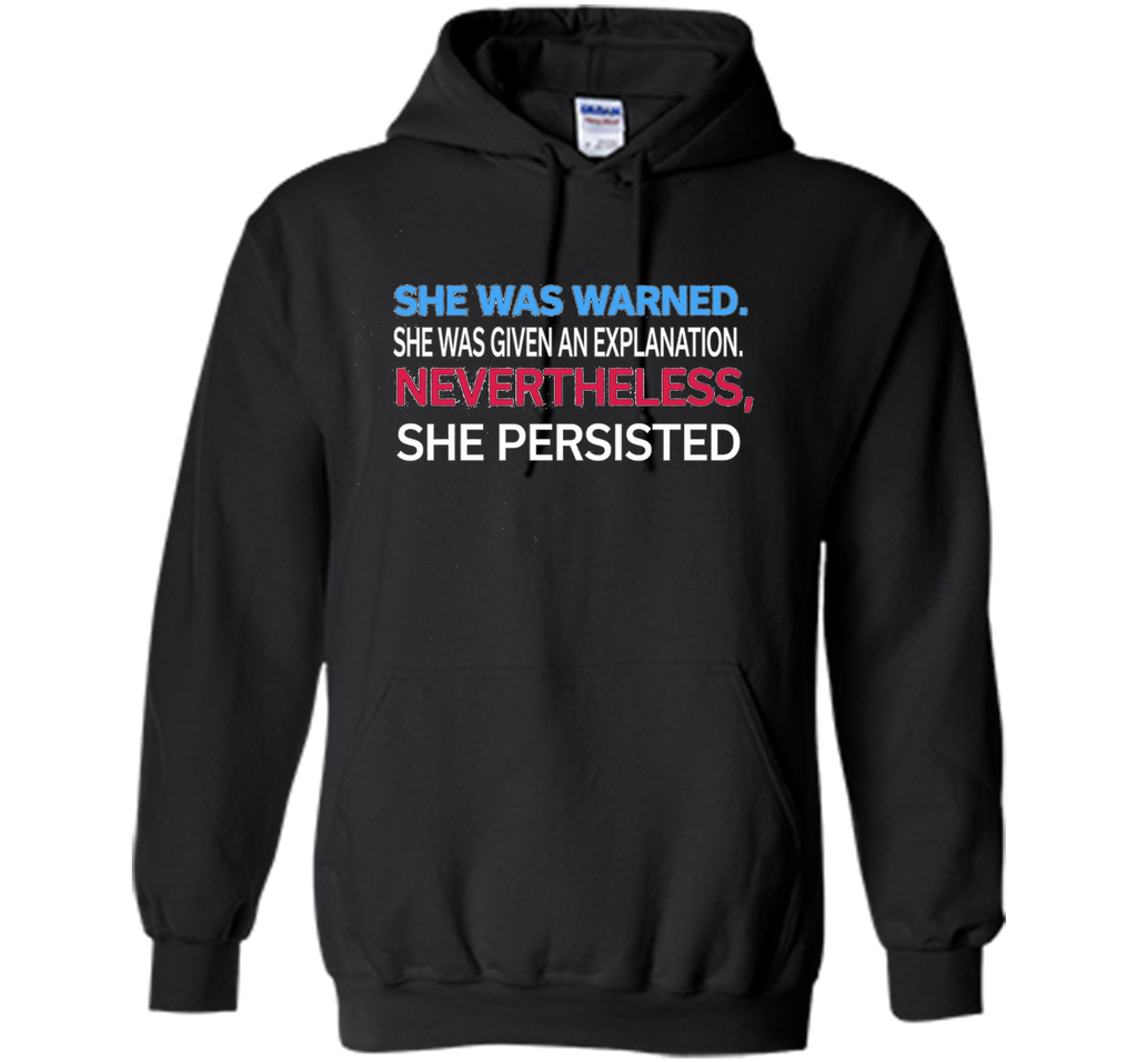 Elizabeth Warren t shirt She was warned,Nevertheless T-Shirt