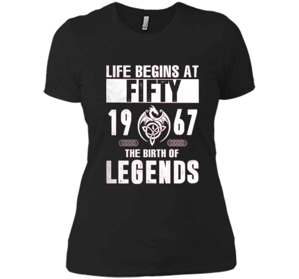 Life begins at Fifty - 1967 - The birth of legends T Shirt cool shirt
