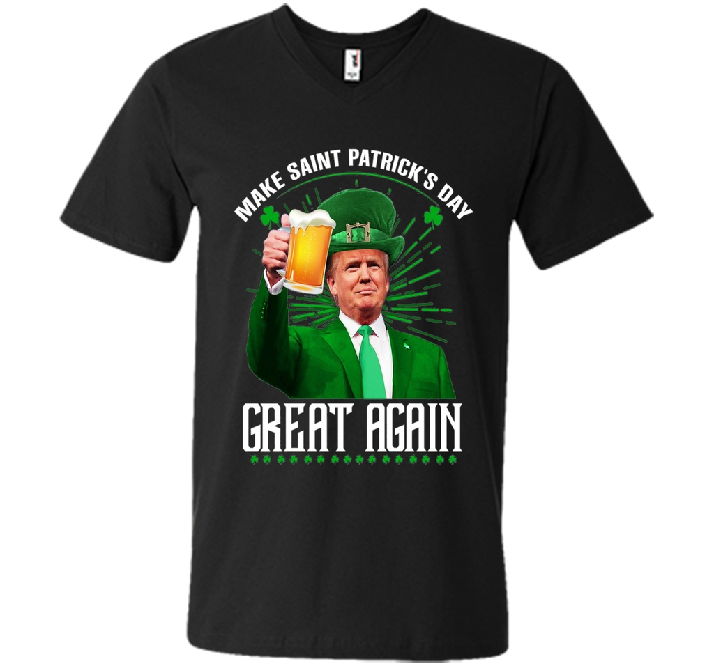 Irish - Make Saint Patrick Great Again T Shirt
