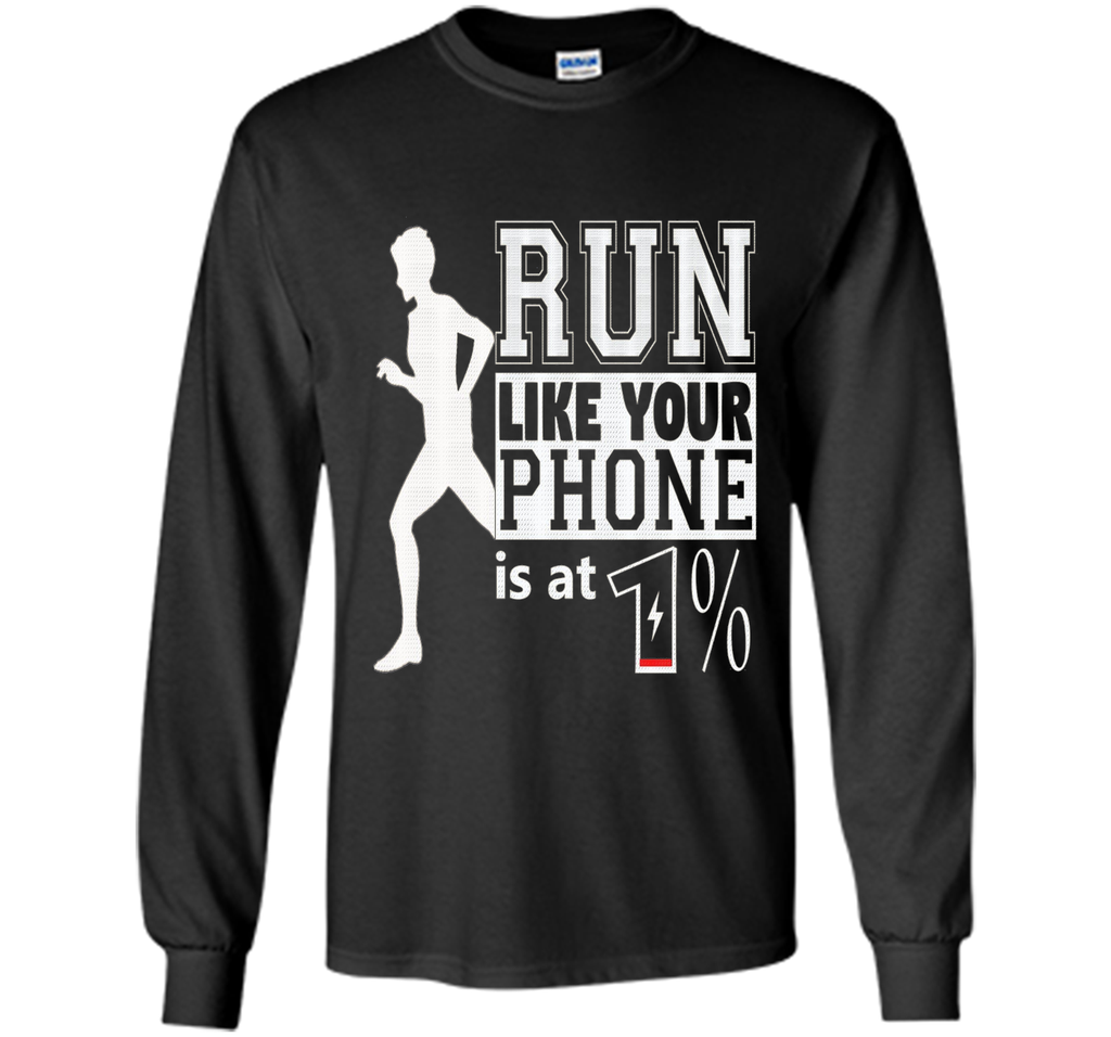 Run Like Your Battery Is Low Funny Running Tshirt
