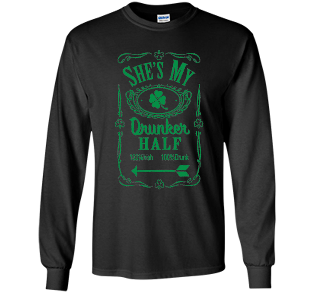 Irish Tshirt - She's My Drunker Half Shirt