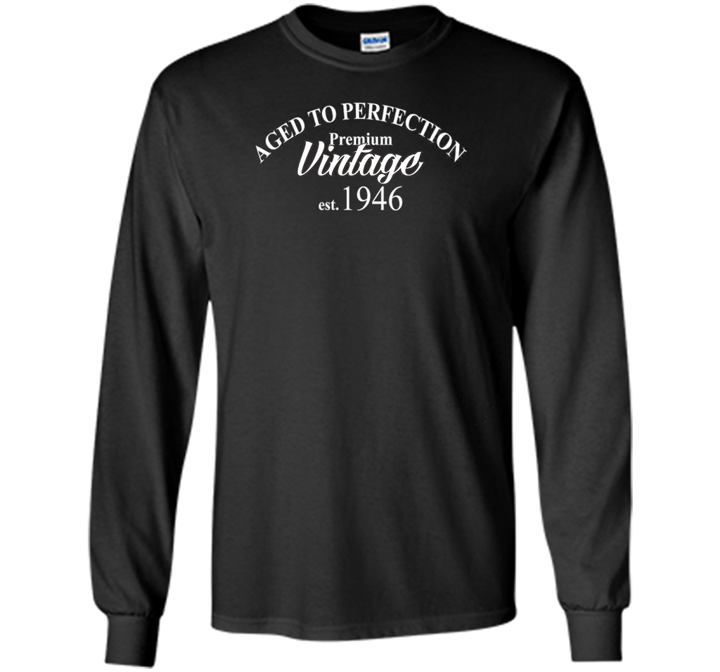 Aged to Perfection 1946 70th Birthday Funny T-Shirt Born in
