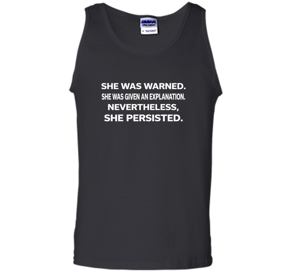 She was warned,Nevertheless #shepersisted Political T-Shirt