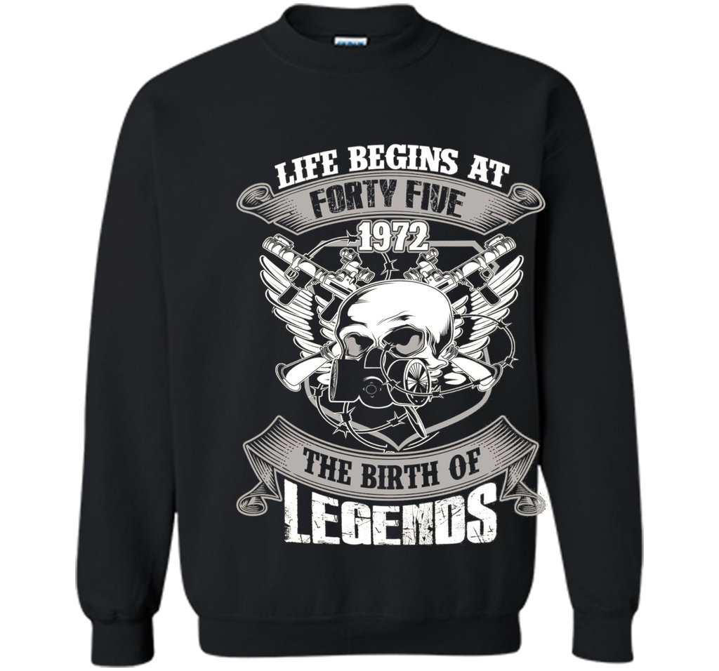 Life Begins At Forty-Five 1972 Birth Of Legends T-shirt cool shirt