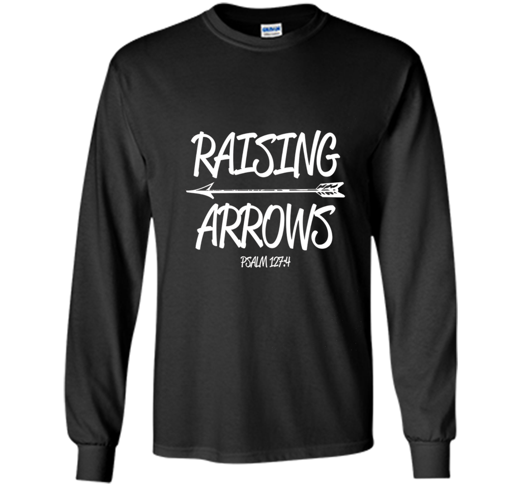 Raising Arrows T-Shirt Christian Bible Verse Psalm Men Women