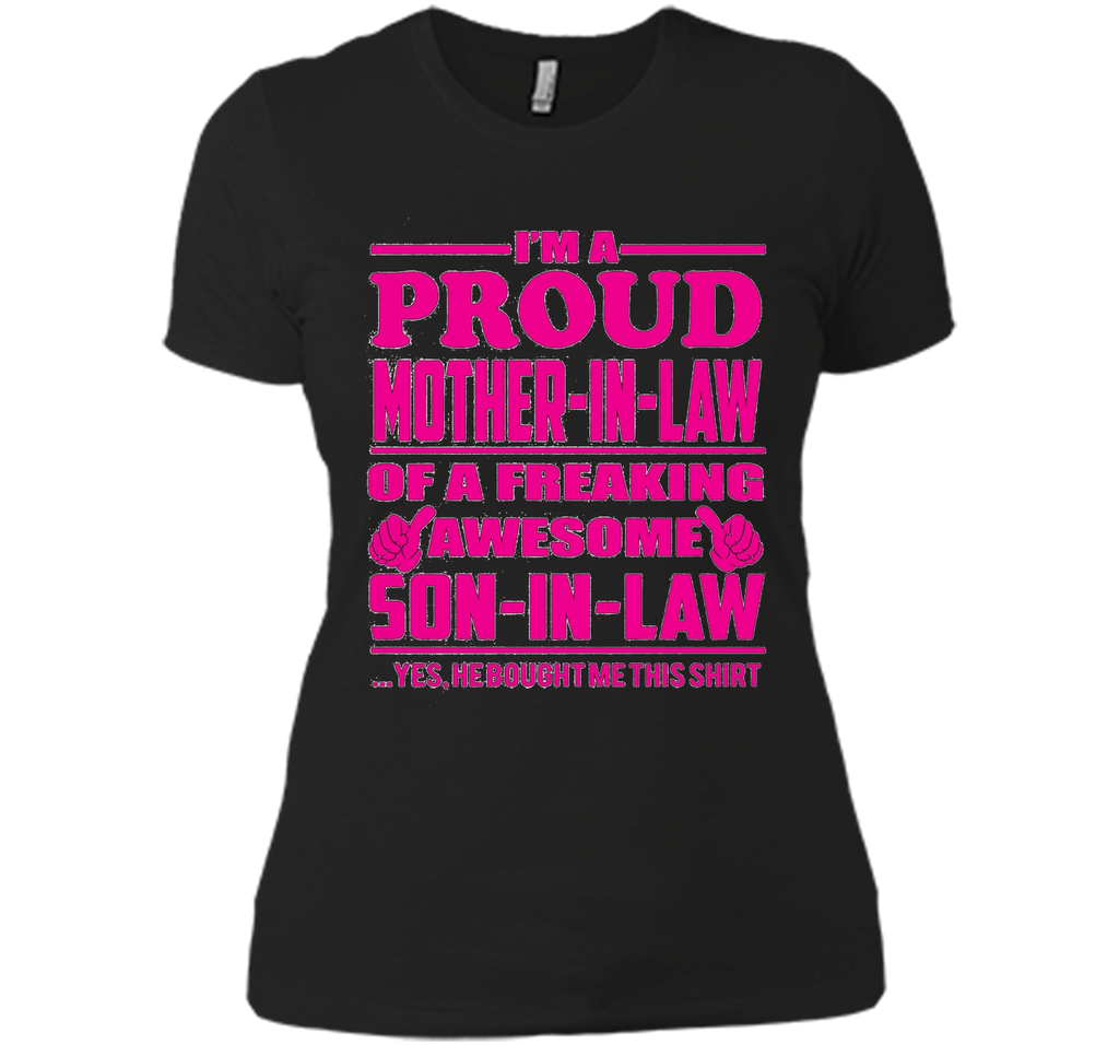 Proud Mother in Law of Awesome Son in Law - Gift Shirt