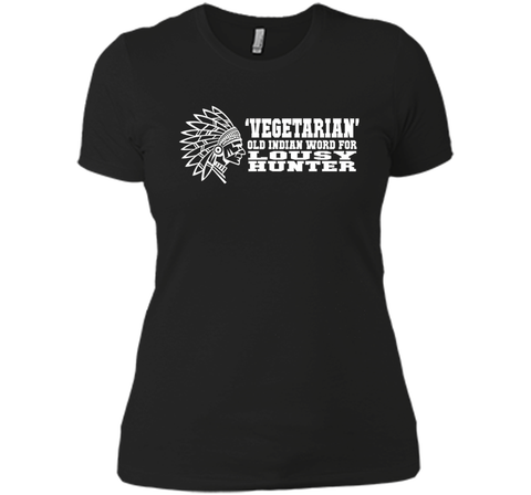 'Vegetarian' Old Indian Word For Lousy Hunter Funny T-Shirt
