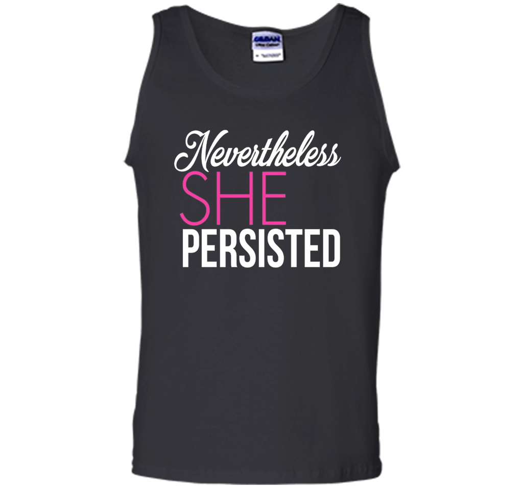 Nevertheless She Persisted - Feminist Quote T-Shirt