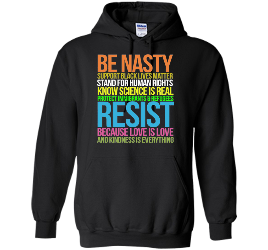 Love Is Love TShirt Black Lives Kindness Be Nasty Resist