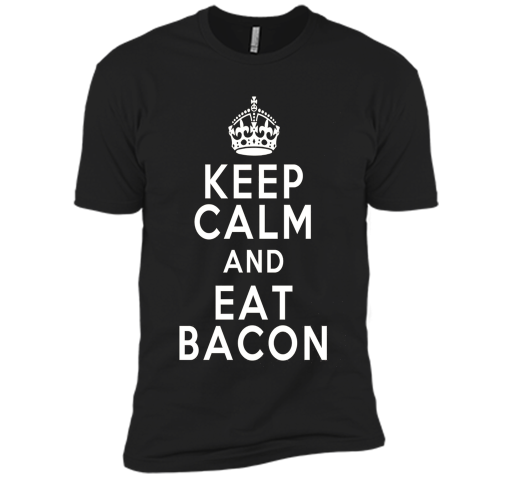 The Classic T-shirt Gift Keep Calm Eat Bacon