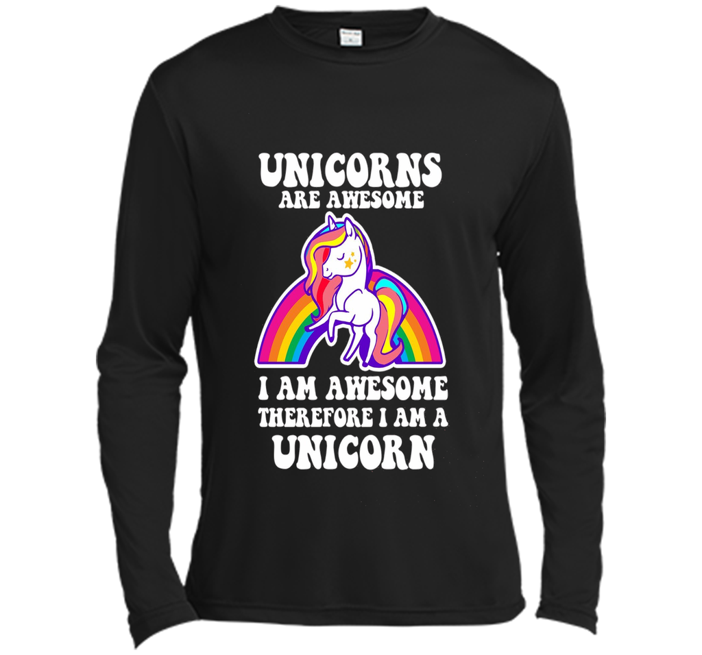 Unicorns Are Awesome Therefore I am A Unicorn Funny T-Shirt