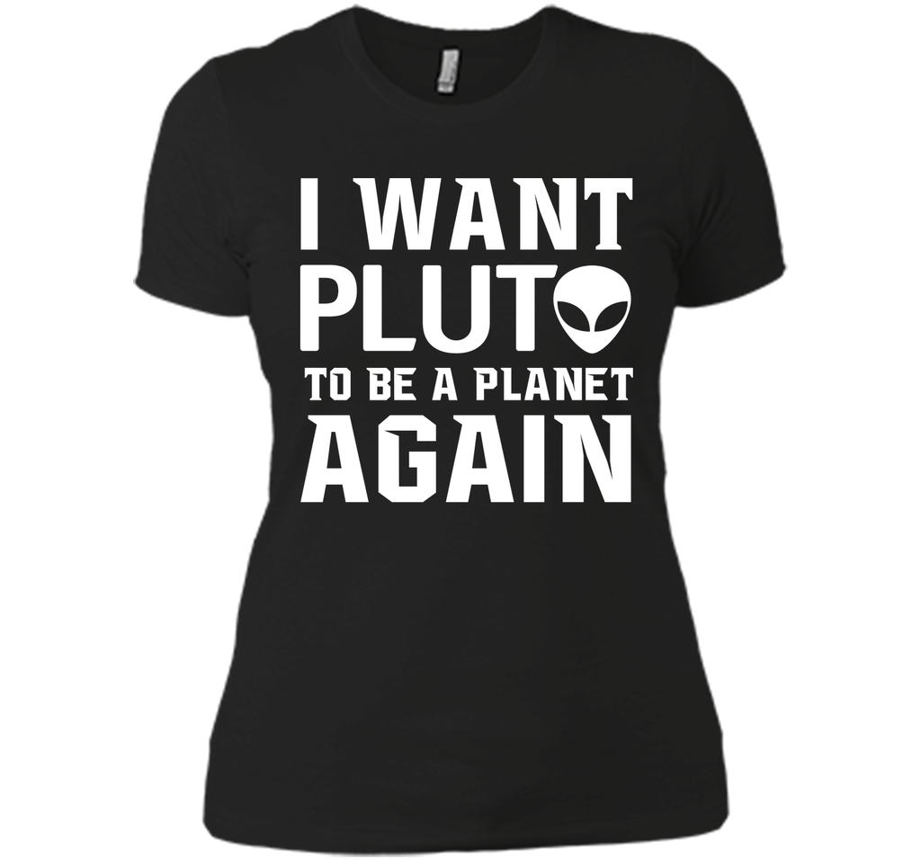 I Want Pluto to be a Planet Again Graphic Scifi T-shirt T-Shirt
