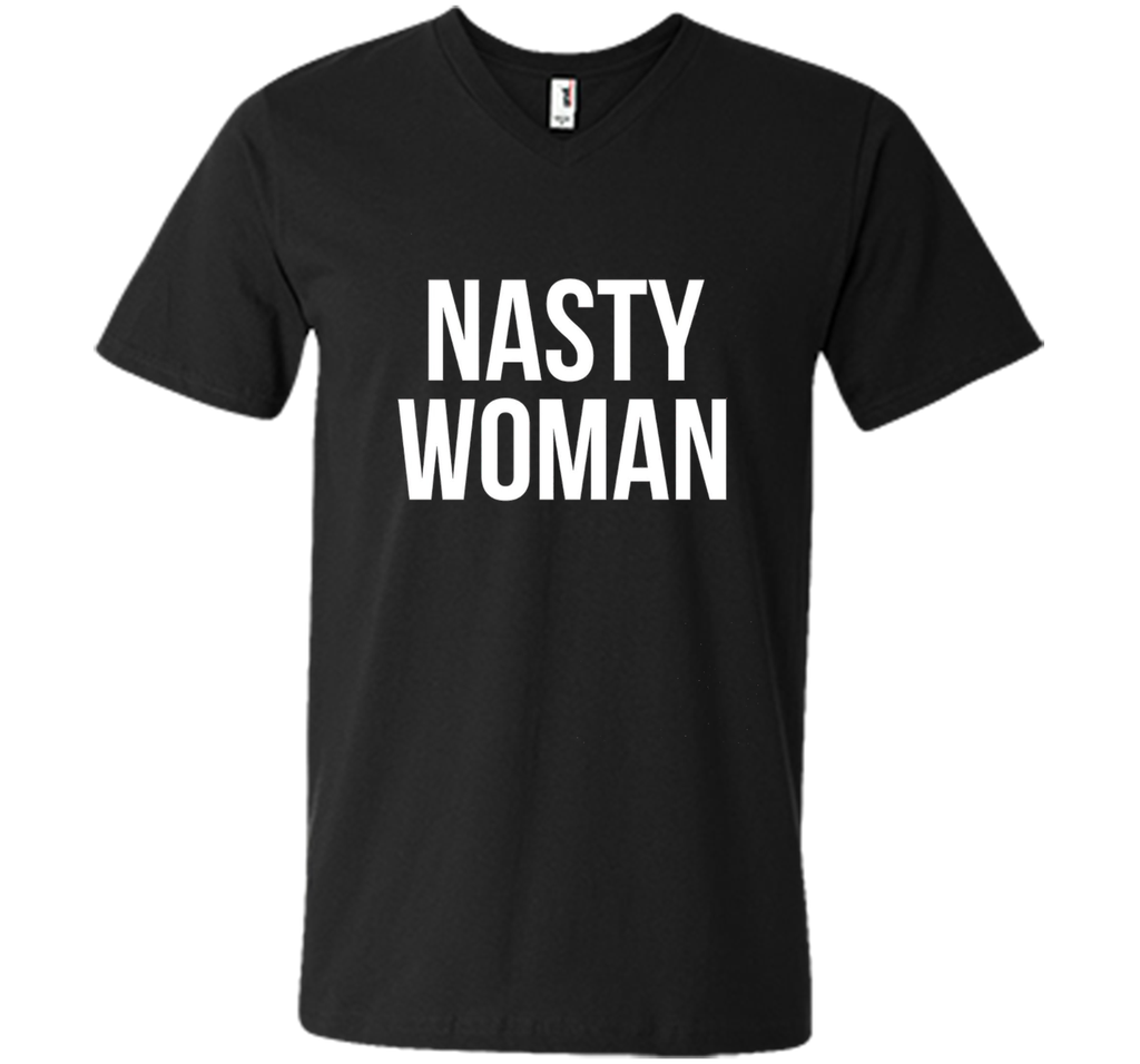 Nasty Woman T-shirt