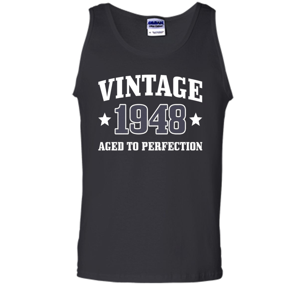68th Birthday Gift - Vintage 1948 - Aged To Perfection Shirt